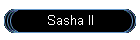 Sasha II