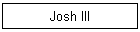 Josh III