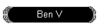 Ben V