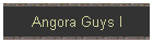 Angora Guys I