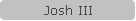 Josh III